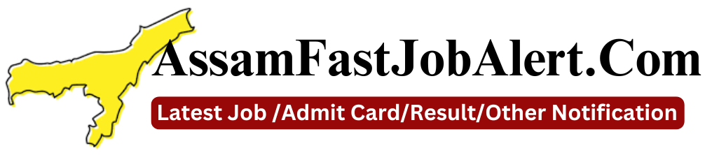 ASSAM FAST JOB ALERT.COM