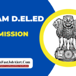 Assam D.El.Ed Admission 2025